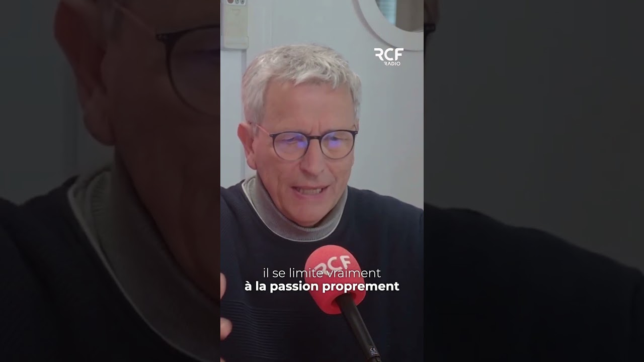 La Passion : une histoire d’humanité